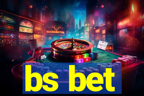 bs bet